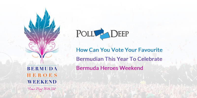 How Can You Vote Your Favourite Bermudian This Year To Celebrate Bermuda Heroes Weekend