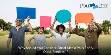 Why Should You Consider Social Media Polls for a Quick Feedback
